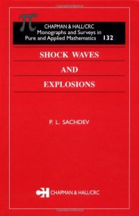 cover of the book Shock Waves & Explosions (Chapman and Hall  Crc Monographs and Surveys in Pure and Applied Mathematics)