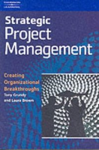 cover of the book Strategic Project Management: Creating Organizational Breakthroughs