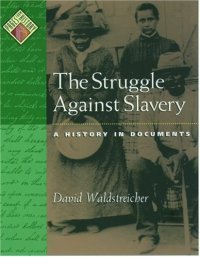 cover of the book The Struggle against Slavery: A History in Documents (Pages from History)