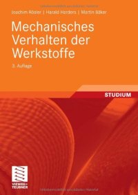 cover of the book Mechanisches Verhalten der Werkstoffe, 2.Auflage