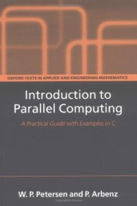 cover of the book Introduction to parallel computing: [a practical guide with examples in C]