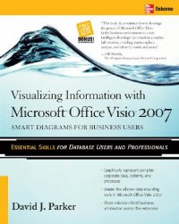 cover of the book Visualizing Information with Microsoft Visio 2007