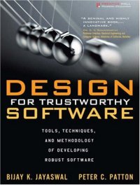 cover of the book Design for Trustworthy Software: Tools, Techniques, and Methodology of Developing Robust Software