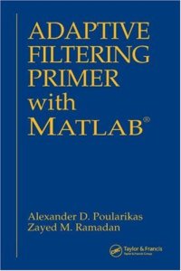 cover of the book Adaptive Filtering Primer with MATLAB