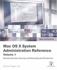 cover of the book Apple Training Series: Mac OS X System Administration Reference, Volume 1