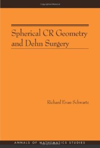 cover of the book Spherical CR Geometry and Dehn Surgery