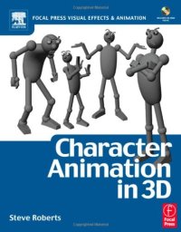 cover of the book Character Animation in 3D (Focal Press Visual Effects and Animation Series)