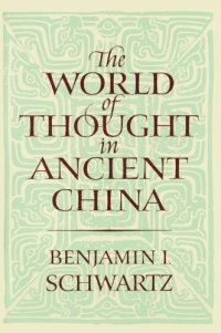 cover of the book The World of Thought in Ancient China