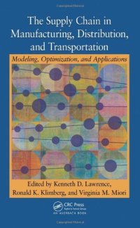 cover of the book The Supply Chain in Manufacturing, Distribution, and Transportation: Modeling, Optimization, and Applications