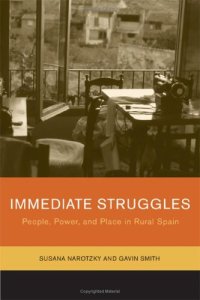 cover of the book Immediate Struggles: People, Power, and Place in Rural Spain