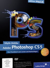 cover of the book Adobe Photoshop CS5: Das Praxisbuch zum Lernen und Nachschlagen