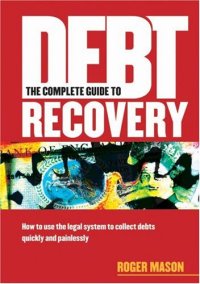 cover of the book The Complete Guide to Debt Recovery