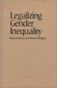 cover of the book Legalizing Gender Inequality: Courts, Markets and Unequal Pay for Women in America (Structural Analysis in the Social Sciences)