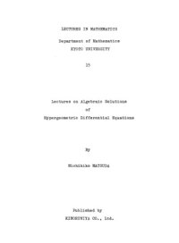 cover of the book Lectures on algebraic solutions of hypergeometric differential equations (Lectures in mathematics)