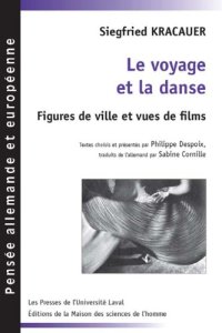 cover of the book Voyage et la danse : figures de ville et vues de films