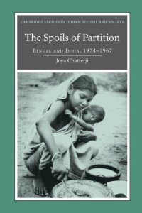 cover of the book The Spoils of Partition: Bengal and India, 1947-1967