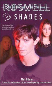 cover of the book Shades (Roswell)