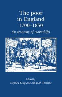 cover of the book The Poor in England, 1700-1900: An Economy of Makeshifts