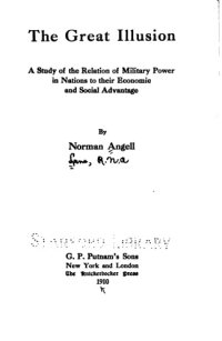 cover of the book The Great Illusion a Study of the Relation of Military Power in Nations to Their Economic and Social Advantage (Orginal 1911 Edition)