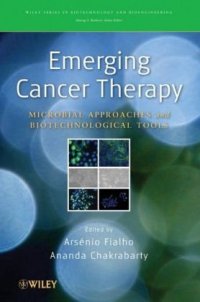 cover of the book Emerging Cancer Therapy: Microbial Approaches and Biotechnological Tools (Wiley Series in Biotechnology and Bioengineering)