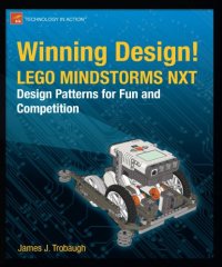 cover of the book Winning Design! LEGO MINDSTORMS NXT Design Patterns for Fun and Competition