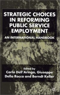 cover of the book Strategic Choices in Reforming Public Service Employment: An International Handbook