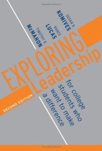 cover of the book Exploring Leadership: For College Students Who Want to Make a Difference (Jossey Bass Higher and Adult Education Series)