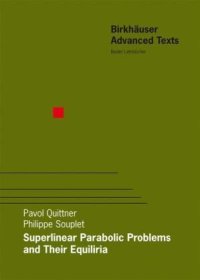 cover of the book Superlinear Parabolic Problems: Blow-up, Global Existence and Steady States (Birkhäuser Advanced Texts   Basler Lehrbücher)