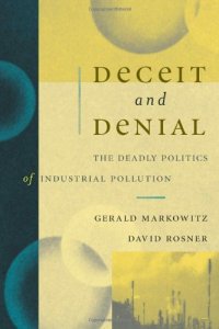 cover of the book Deceit and Denial: The Deadly Politics of Industrial Pollution