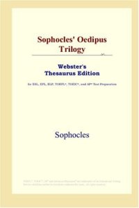 cover of the book Sophocles' Oedipus Trilogy (Webster's Thesaurus Edition)