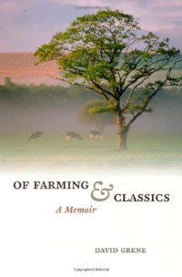 cover of the book Of Farming and Classics: A Memoir