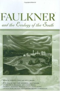 cover of the book Faulkner and the Ecology of the South (Faulkner and Yoknapatawpha Series)