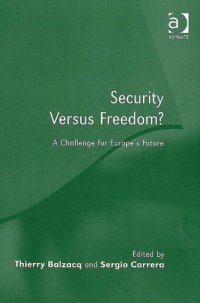 cover of the book Security Versus Freedom?: A Challenge for Europe's Future