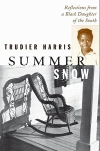 cover of the book Summer Snow: Reflections from a Black Daughter of the South