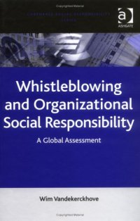 cover of the book Whistleblowing and Organizational Social Responsibility: A Global Assessment (Corporate Social Responsibility)