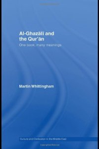 cover of the book Al Ghazali and the Qur'an: One Book, Many Meanings (Culture and Civilization in the Middle East)