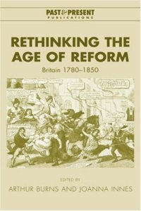 cover of the book Rethinking the Age of Reform: Britain 1780-1850 (Past and Present Publications)