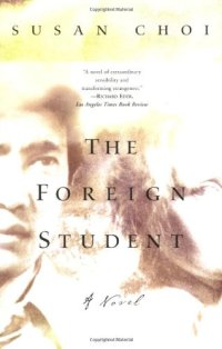 cover of the book The Foreign Student: A Novel
