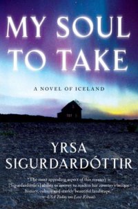 cover of the book My Soul to Take: A Novel of Iceland