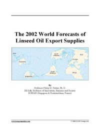 cover of the book 2002 World Forecasts of Linseed Oil Export Supplies