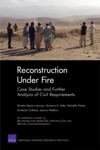 cover of the book Reconstruction Under Fire: Case Studies and Further Analysis of Civil Requirements