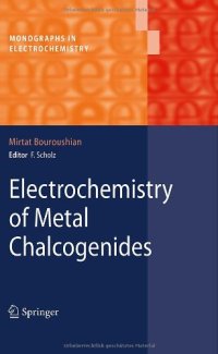 cover of the book Electrochemistry of Metal Chalcogenides