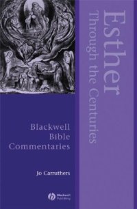 cover of the book Esther Through the Centuries (Blackwell Bible Commentaries)