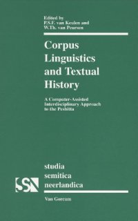 cover of the book Corpus Linguistics and Textual History: A Computer-Assisted Interdisciplinary Approach to the Peshitta (Studia Semitica Neerlandica)