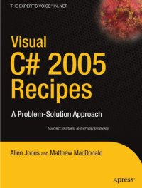 cover of the book Visual C# 2005 Recipes: A Problem-Solution Approach (A Problem - Solution Approach)