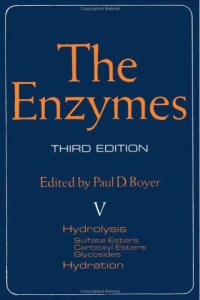 cover of the book The Enzymes, Vol V: Hydrolysis (Sulfate Esters, Carboxyl Esters, Glycosides), Hydration, 3rd Edition