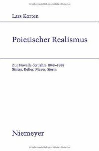 cover of the book Poietischer Realismus: Zur Novelle der Jahre 1848–1888. Stifter, Keller, Meyer, Storm (Studien Zur Deutschen Literatur)