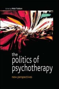 cover of the book The Politics of Psychotherapy: New Perspectives