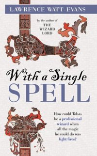 cover of the book With a Single Spell