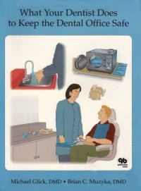 cover of the book What Your Dentist Does to Keep the Dental Office Safe